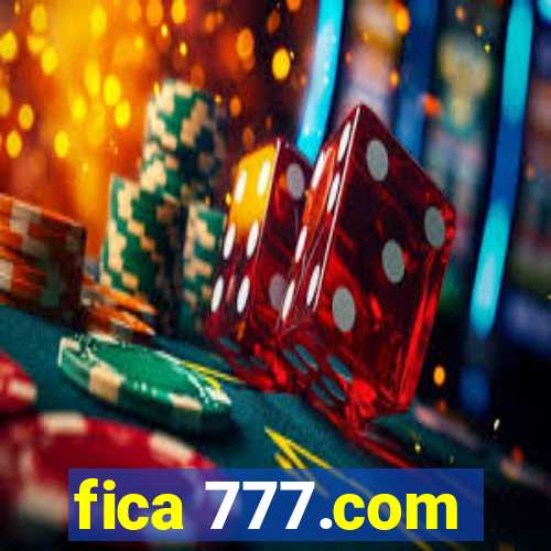 fica 777.com